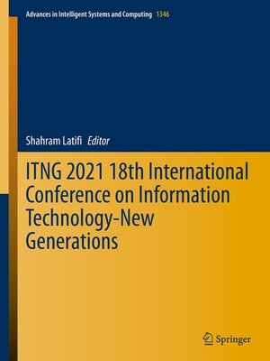 cover image of ITNG 2021 18th International Conference on Information Technology-New Generations